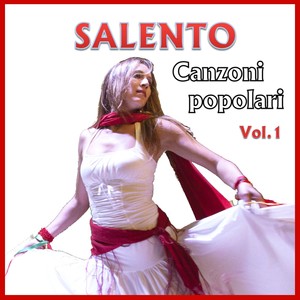 Salento: canzoni popolari, Vol. 1