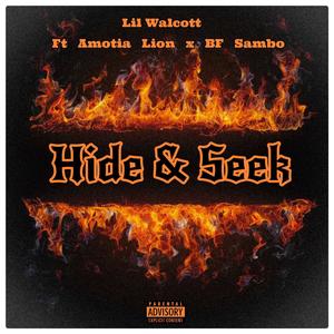 Hide & Seek (feat. Amotia Lion & BF Sambo) [Explicit]