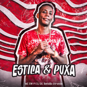 Estica e Puxa (Explicit)