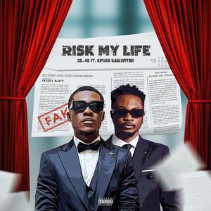 Risk My Life (feat. Kweku Darlington)