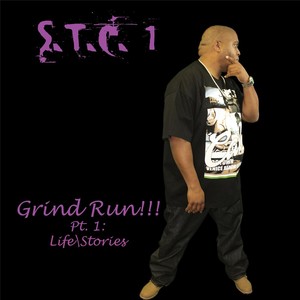 Grind Run, Pt. 1: Life Stories