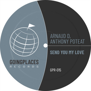 Send You My Love (Original Mix)