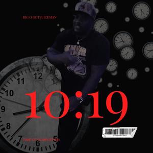 10:19 (Time of Completion) [Explicit]