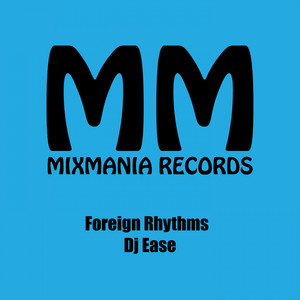 Foreign Rhythms (Original Mix)