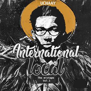 INTERNATIONAL LOCAL THE MIXTAPE VOL. 1