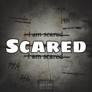 Scared (Explicit)