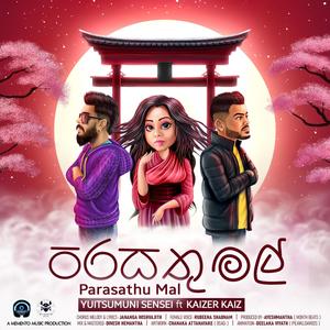 PARASATHU MAL (feat. KAIZER KAIZ & RUBEENA SHABNAM)