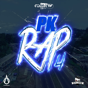 PK Rap 4 (Explicit)