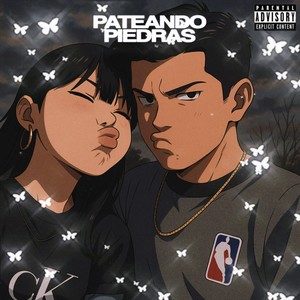 PATEANDO PIEDRAS (Explicit)