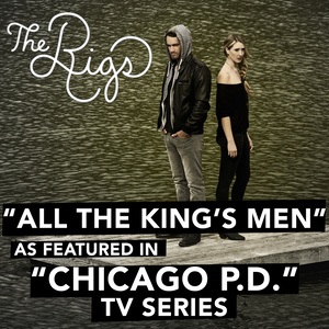 All the King's Men (As Featured in "Chicago P.D." TV Series)