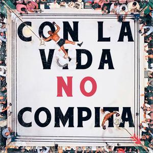 Con la vida no compita (Explicit)