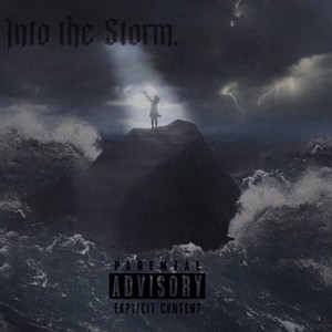 Into The Storm (Explicit)