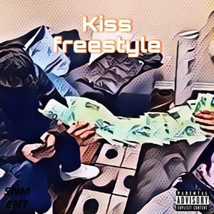 Kiss freestyle (Explicit)