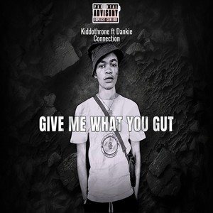 Give Me What You Gut (Explicit)