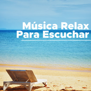 Musica Relax para Escuchar