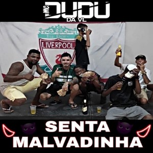 Senta Malvadinha (Explicit)