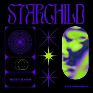 Star Child (feat. Kid Hendrixx ) [Explicit]