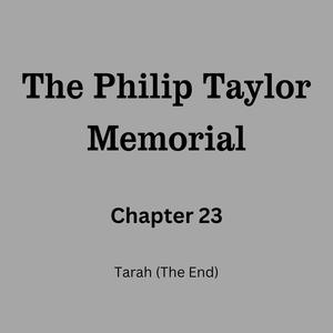 23: Tarah (The End)