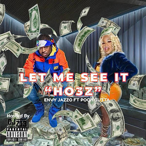 LET ME SEE IT (HO3Z) (Explicit)
