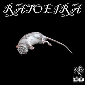 Ratoeira (Explicit)