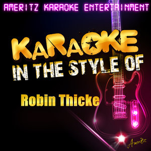 Karaoke (In the Style of Robin Thicke)