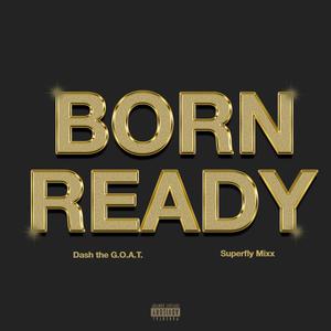 Born Ready (Explicit)