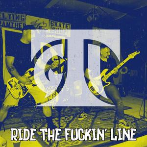 Ride The ****in' Line (Explicit)