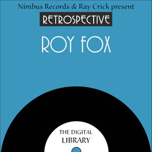 A Retrospective Roy Fox