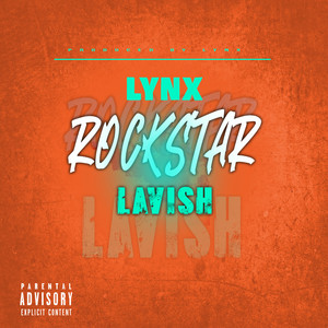 Rockstar Lavish (Explicit)