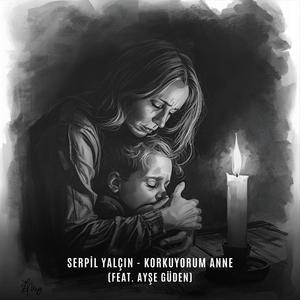 Korkuyorum Anne (feat. Ayşe Güden)