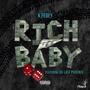 Rich Baby(feat. Da Last Phoenix) (Explicit)