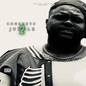 Concrete Jungle 2 (Explicit)