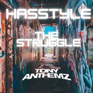 The Struggle (feat. Hasstyle) [Explicit]