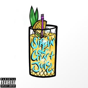 Gin & Juice (feat. Aye Xander) [Explicit]