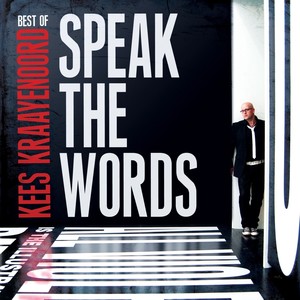 Best of Kees Kraayenoord: Speak The Words