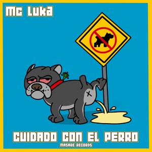 Cuidado Con el Perro (Explicit)