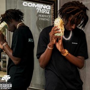 Coming Thru (Explicit)