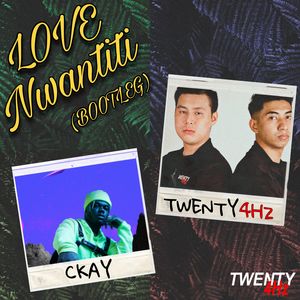 Love Nwantiti (Twenty4HZ Bootleg)