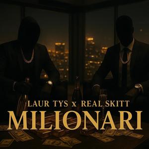 Milionari (feat. Real Skitt)