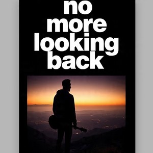 No More Looking Back