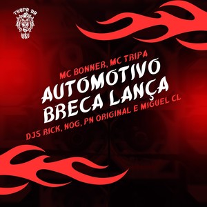 Automotivo Breca Lança (Explicit)