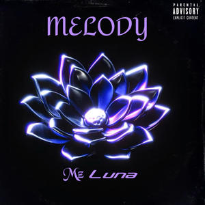 MELODY (Explicit)