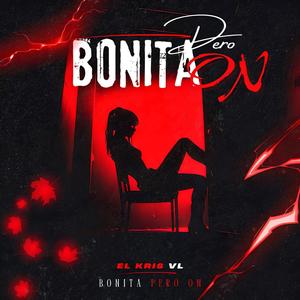 Bonita pero on