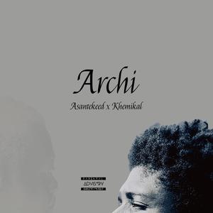 Archi (feat. Khemikal)