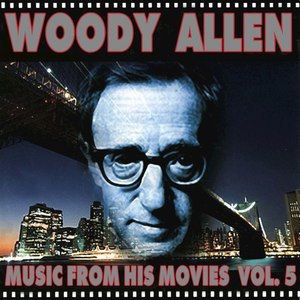 Woody Allen - Music from His Movies, Vol. 5