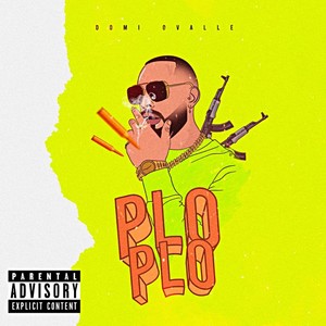 Plo Plo (Explicit)