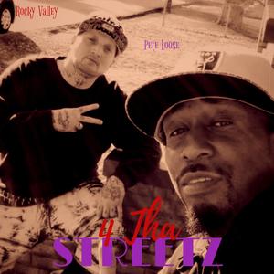 4 Tha Streetz (feat. Pete Loose)