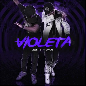 Violeta (feat. Lyan) [Explicit]