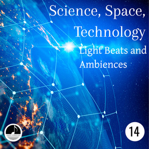 Science, Space, Technology 14 Light Beats and Ambiences