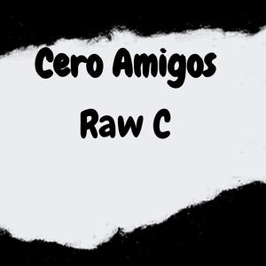 Cero Amigos (Explicit)